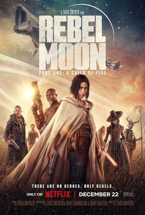 Rebel Moon – Phần Một: Người Con Của Lửa (2023)